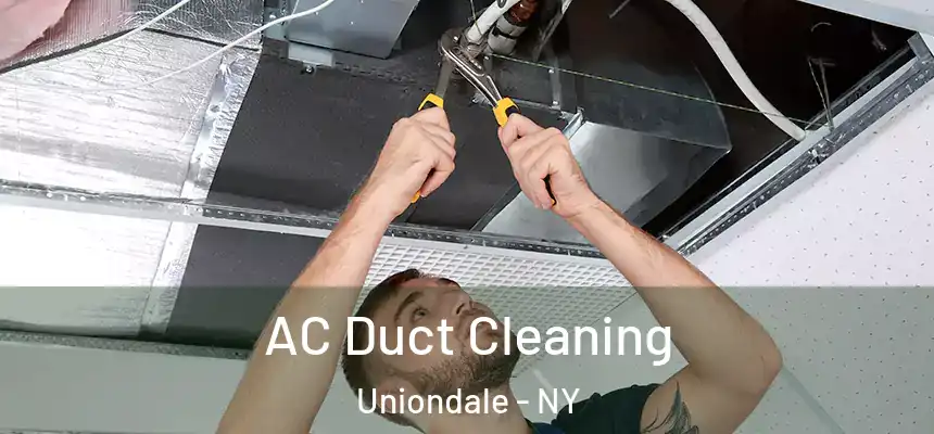 AC Duct Cleaning Uniondale - NY