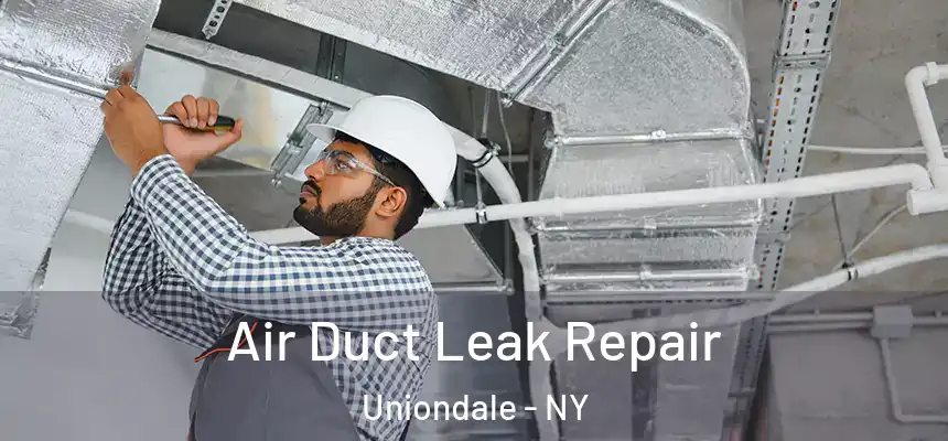 Air Duct Leak Repair Uniondale - NY