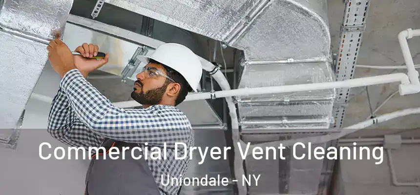  Commercial Dryer Vent Cleaning Uniondale - NY