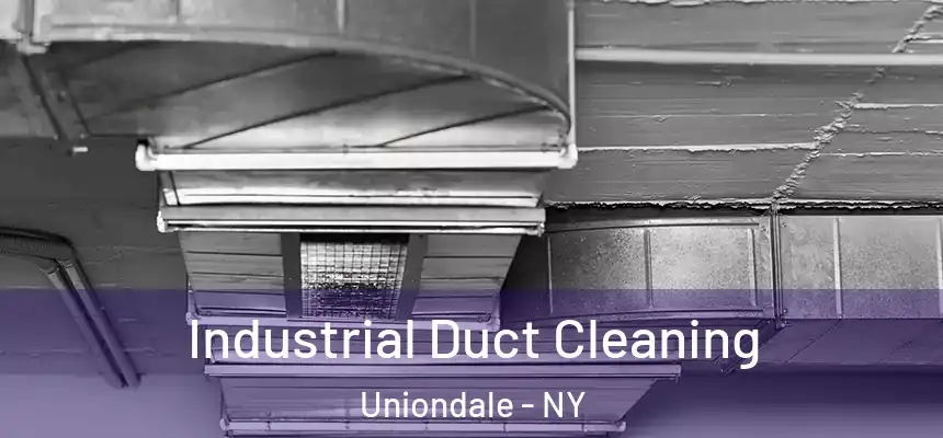 Industrial Duct Cleaning Uniondale - NY